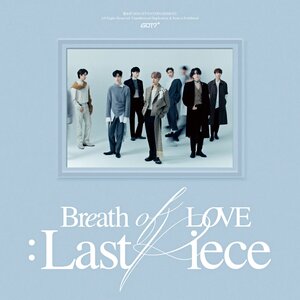 GOT7 4th Album - Breath of Love : Last Piece (Versión a escoger)