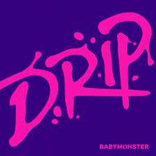 BABYMONSTER 1st Album - DRIP