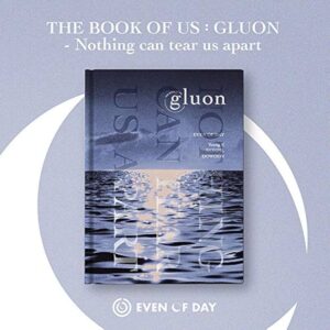 DAY6 (EVEN OF DAY) - The Book of Us : Gluon – Nothing can tear us apart