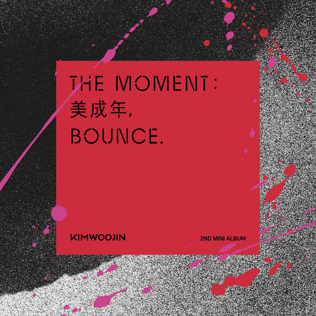 KIM WOO JIN 2nd Mini Album - The moment : 美成年, Bounce.